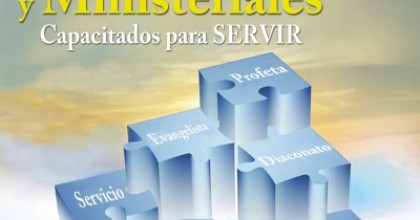 Dones Espirituales y Ministeriales: Capacitados para servir